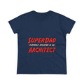 SuperDad...Architect - Women's Midweight Cotton Tee