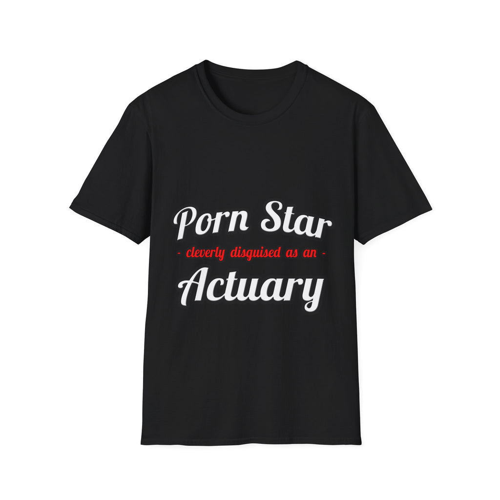 Porn Star ... Actuary - Unisex Softstyle T-Shirt