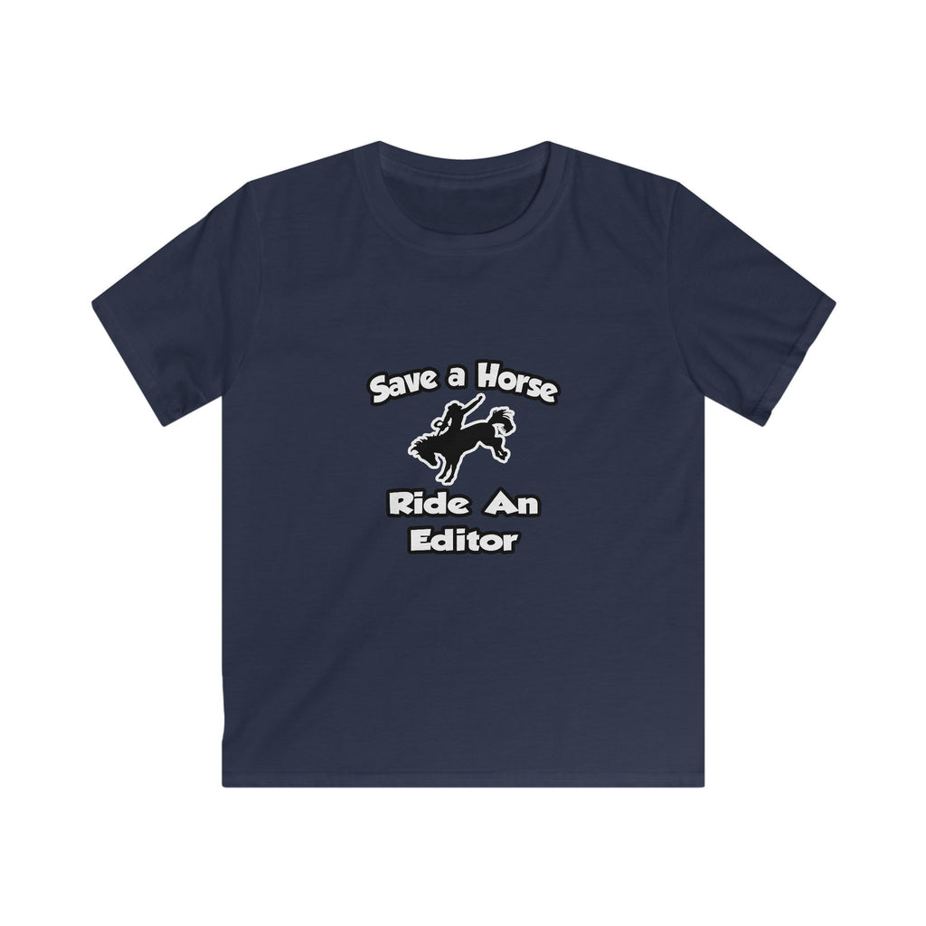 Save a Horse .. Ride an Editor - Kids Softstyle Tee