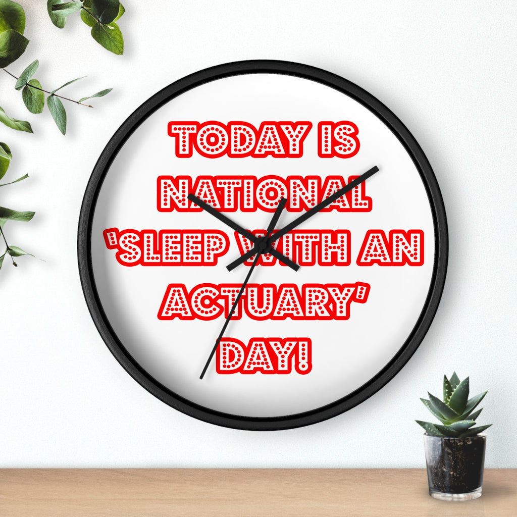 National 'Sleep With an Actuary' Day - Wall Clock