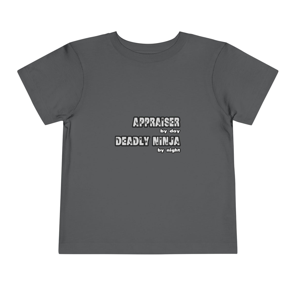 Appraiser By Day...Deadly Ninja By Night - Toddler Short Sleeve Tee