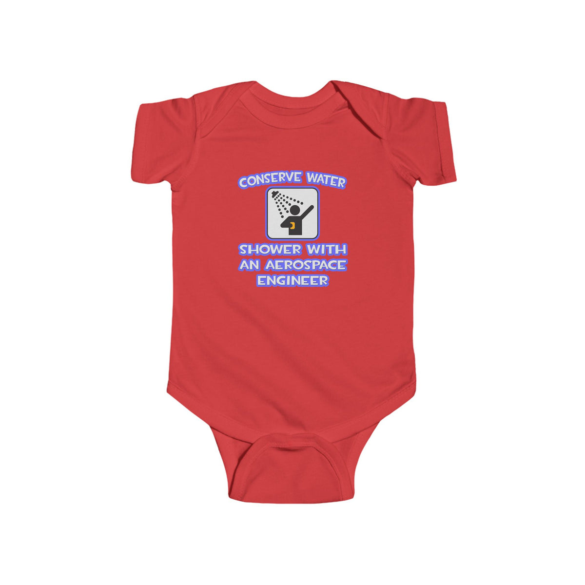 Conserve Water .. Shower With Aerospace Engineer - Infant Fine Jersey Bodysuit