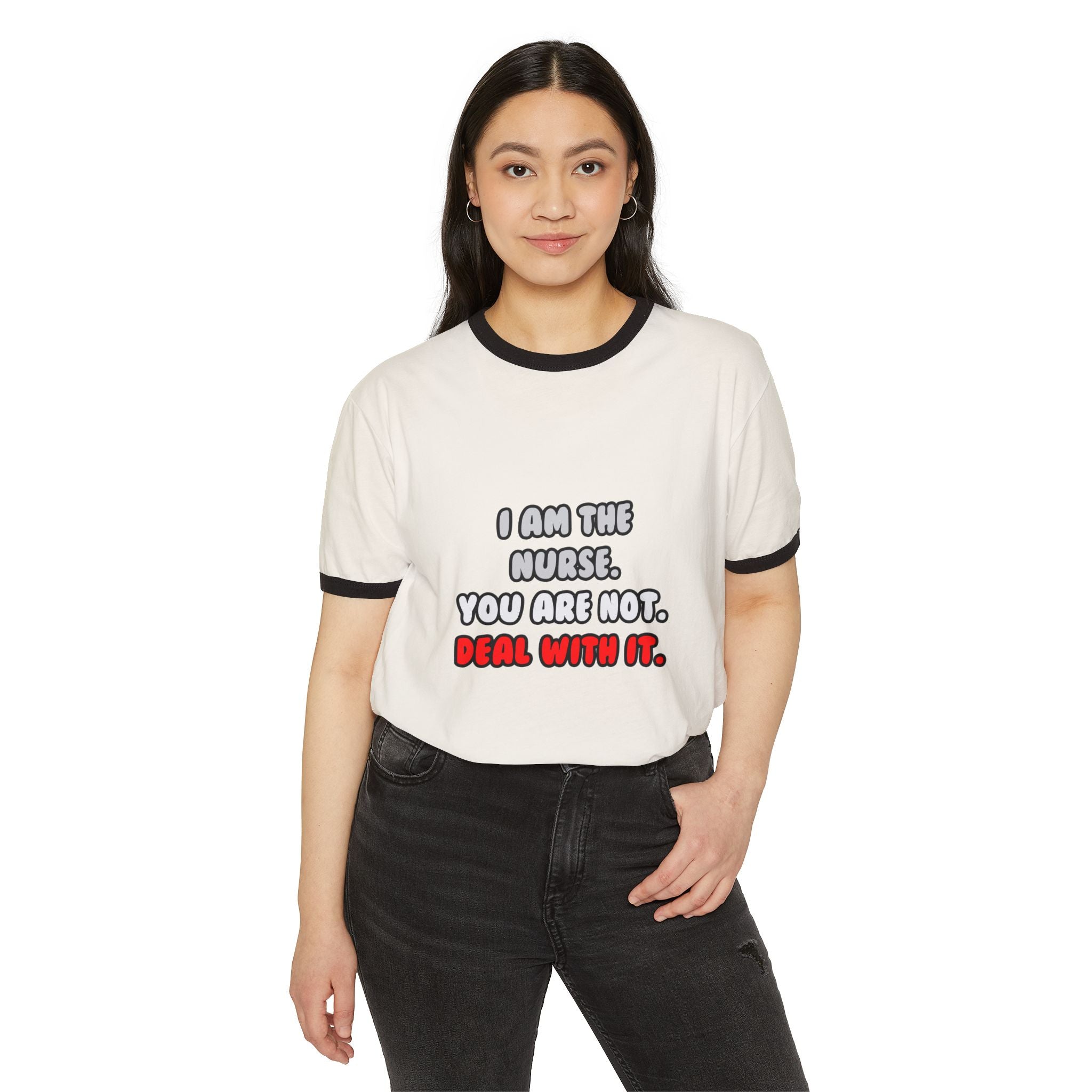 Deal With It ... Funny Nurse - Unisex Cotton Ringer T-Shirt
