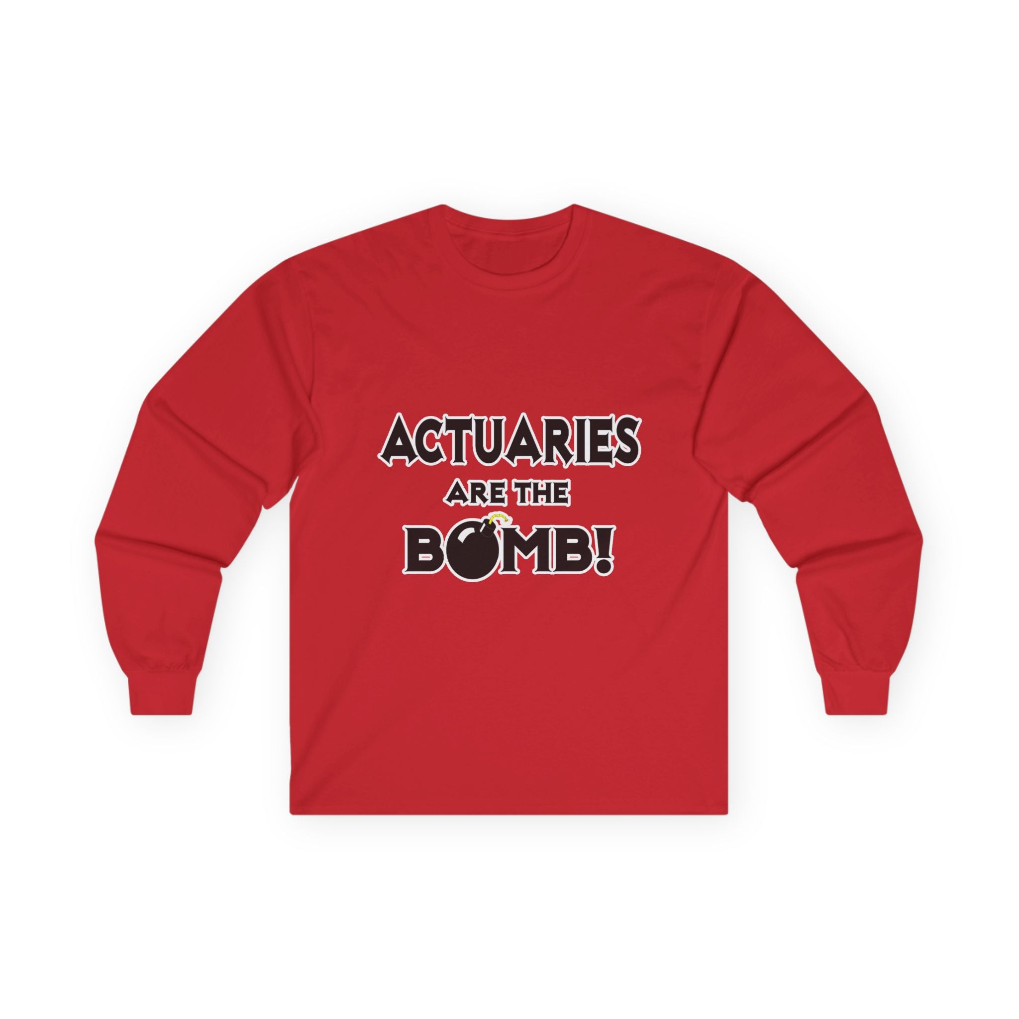 Actuaries Are The Bomb! - Unisex Ultra Cotton Long Sleeve Tee