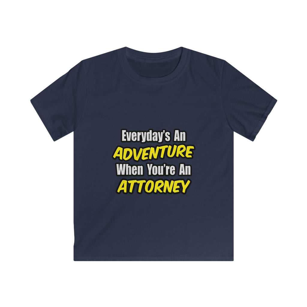 Everyday's An Adventure...Attorney - Kids Softstyle Tee