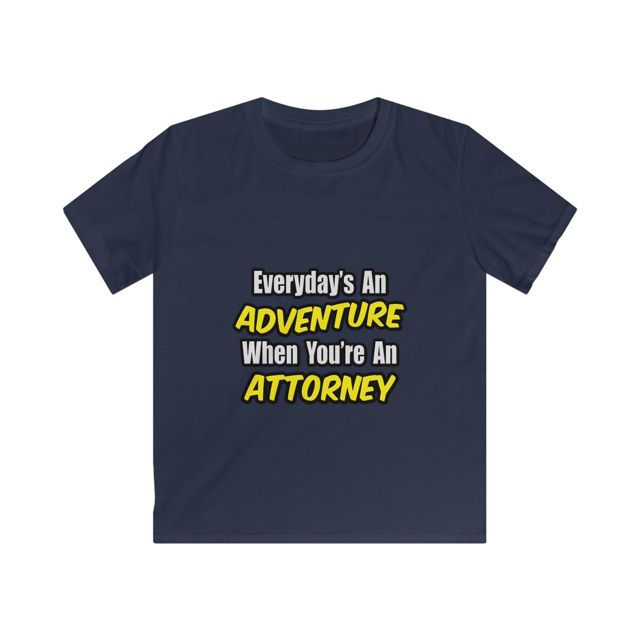 Everyday's An Adventure...Attorney - Kids Softstyle Tee