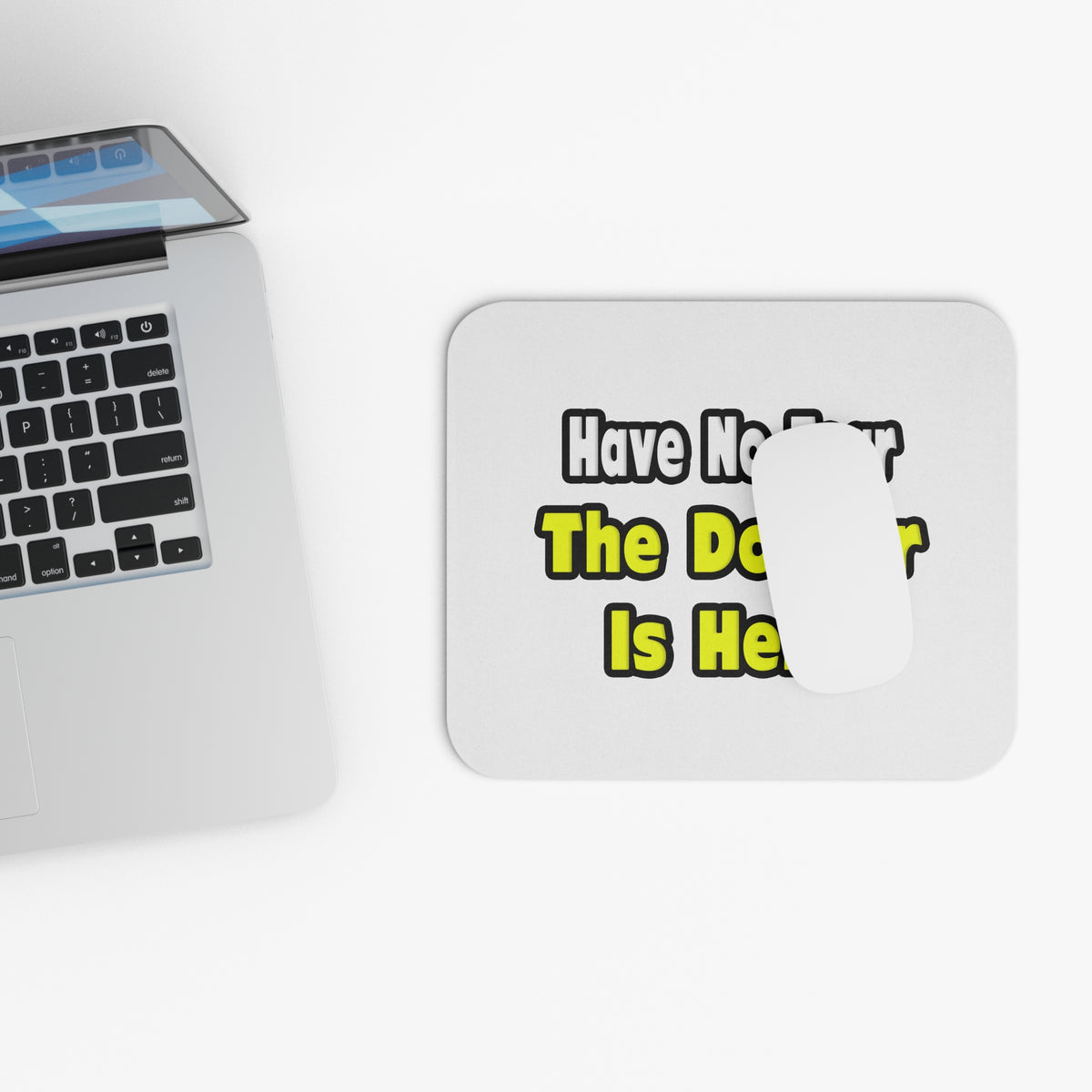 No Fear, The Doctor Is Here - Mouse Pad (Rectangle)