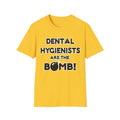Dental Hygienists Are The Bomb! - Unisex Softstyle T-Shirt