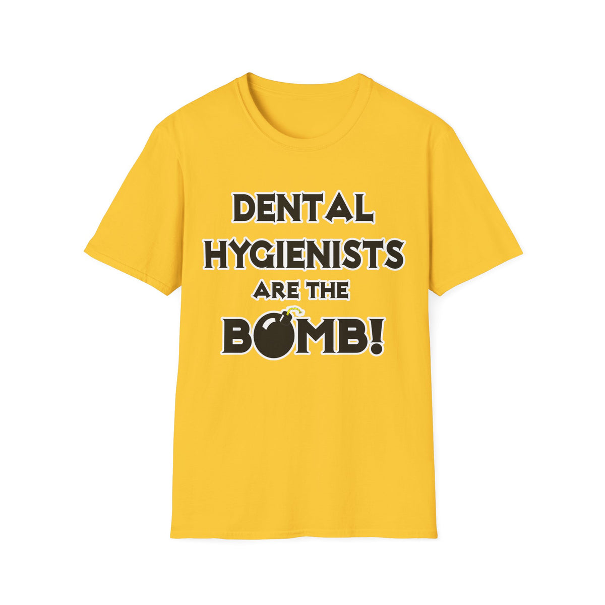 Dental Hygienists Are The Bomb! - Unisex Softstyle T-Shirt