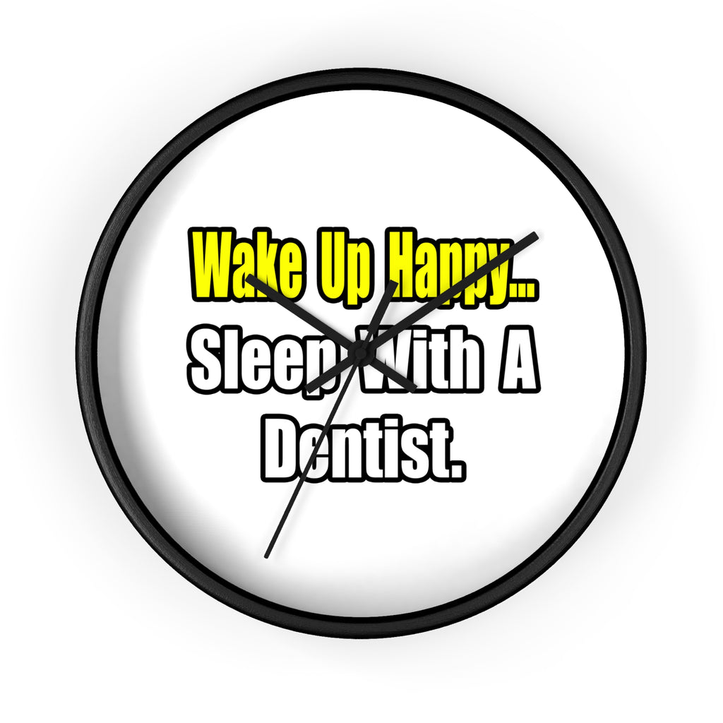 Sleep With Dentist - Wall Clock