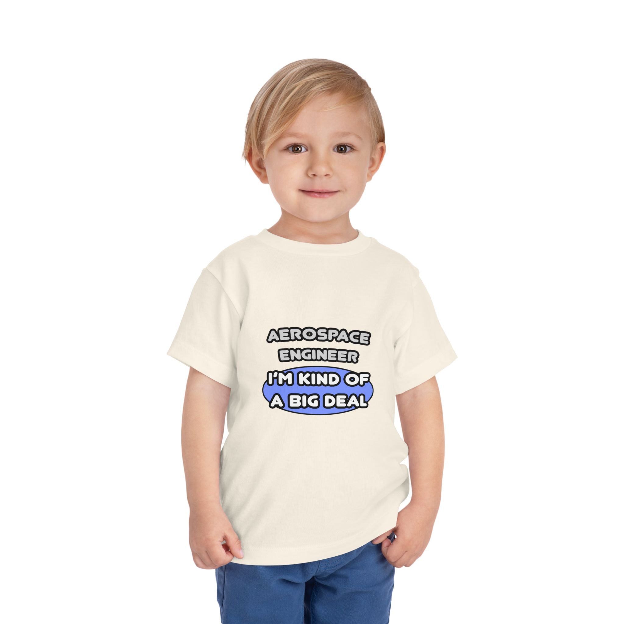 Aerospace Engineer...Kind of a Big Deal (2) - Toddler Short Sleeve Tee