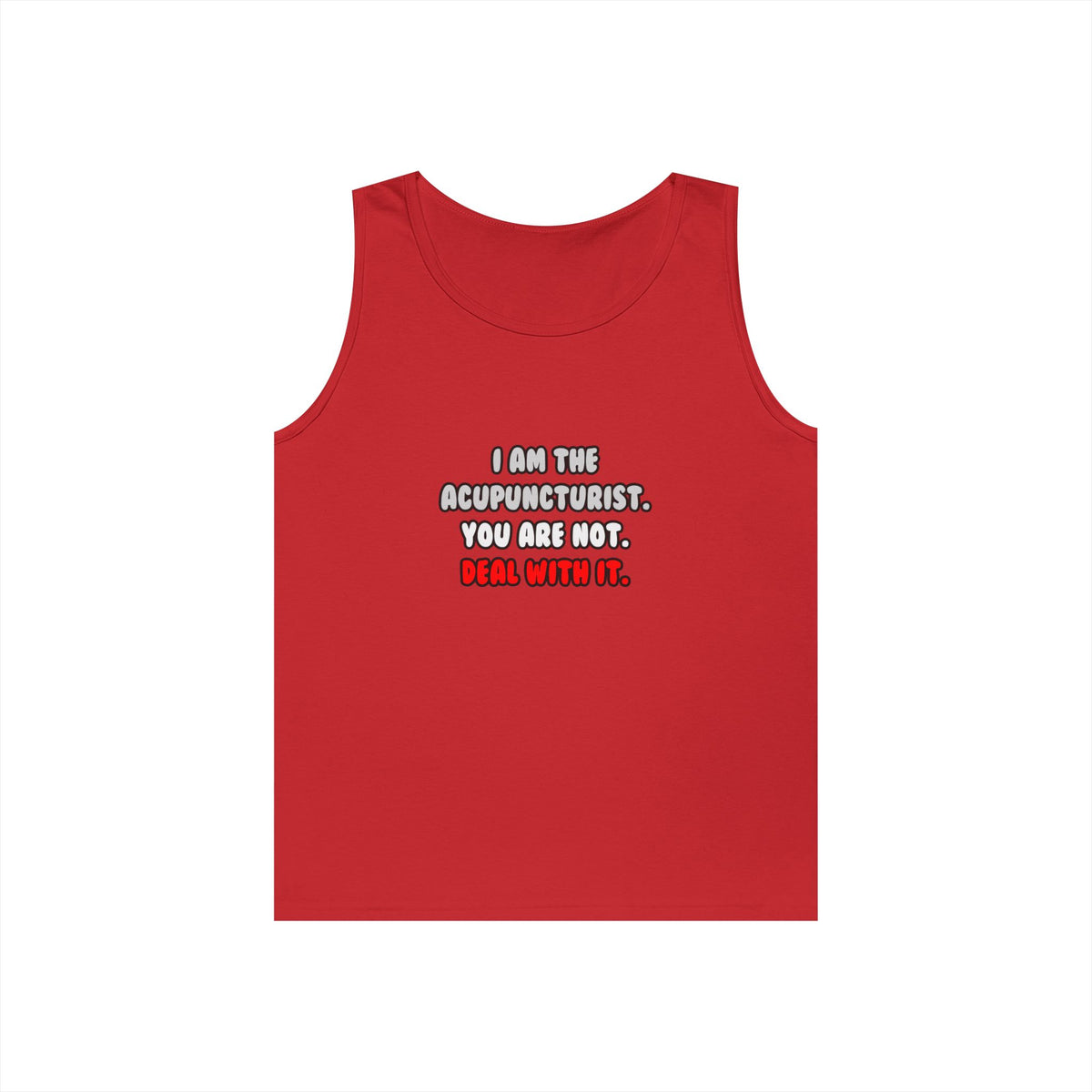 Deal With It ... Funny Acupuncturist - Unisex Heavy Cotton Tank Top