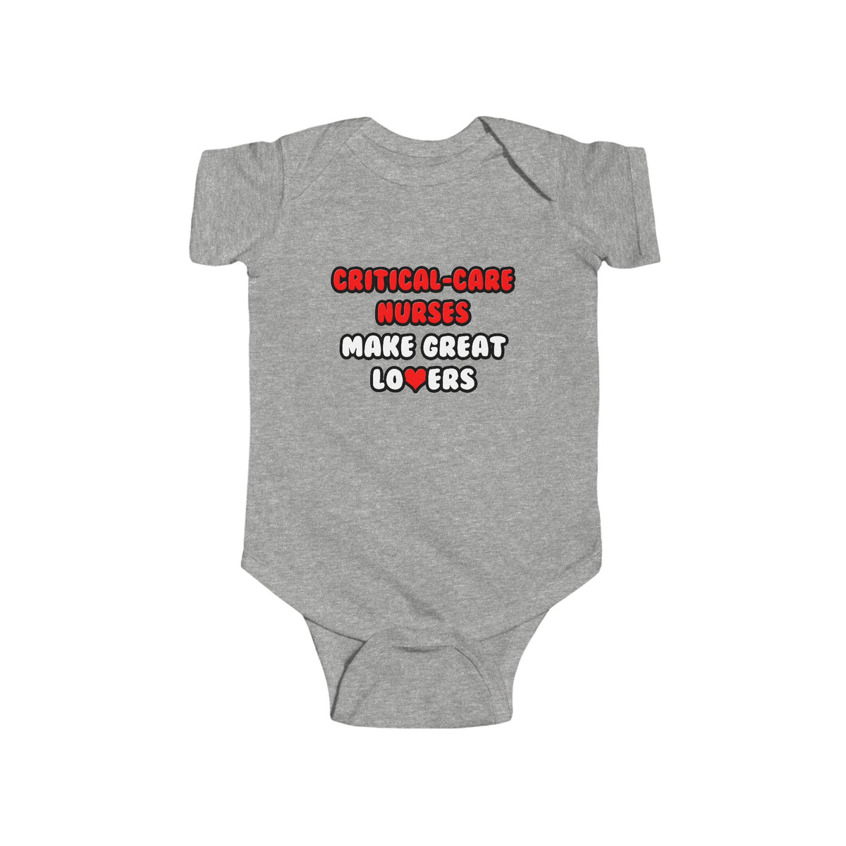 Critical Care Nurses Make Great Lovers - Infant Fine Jersey Bodysuit