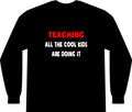 Funny Teacher Shirts and Gifts - Unisex Long Sleeve T-Shirt