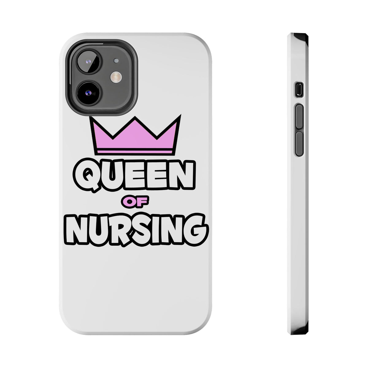 Queen of Nursing - Tough Phone Cases