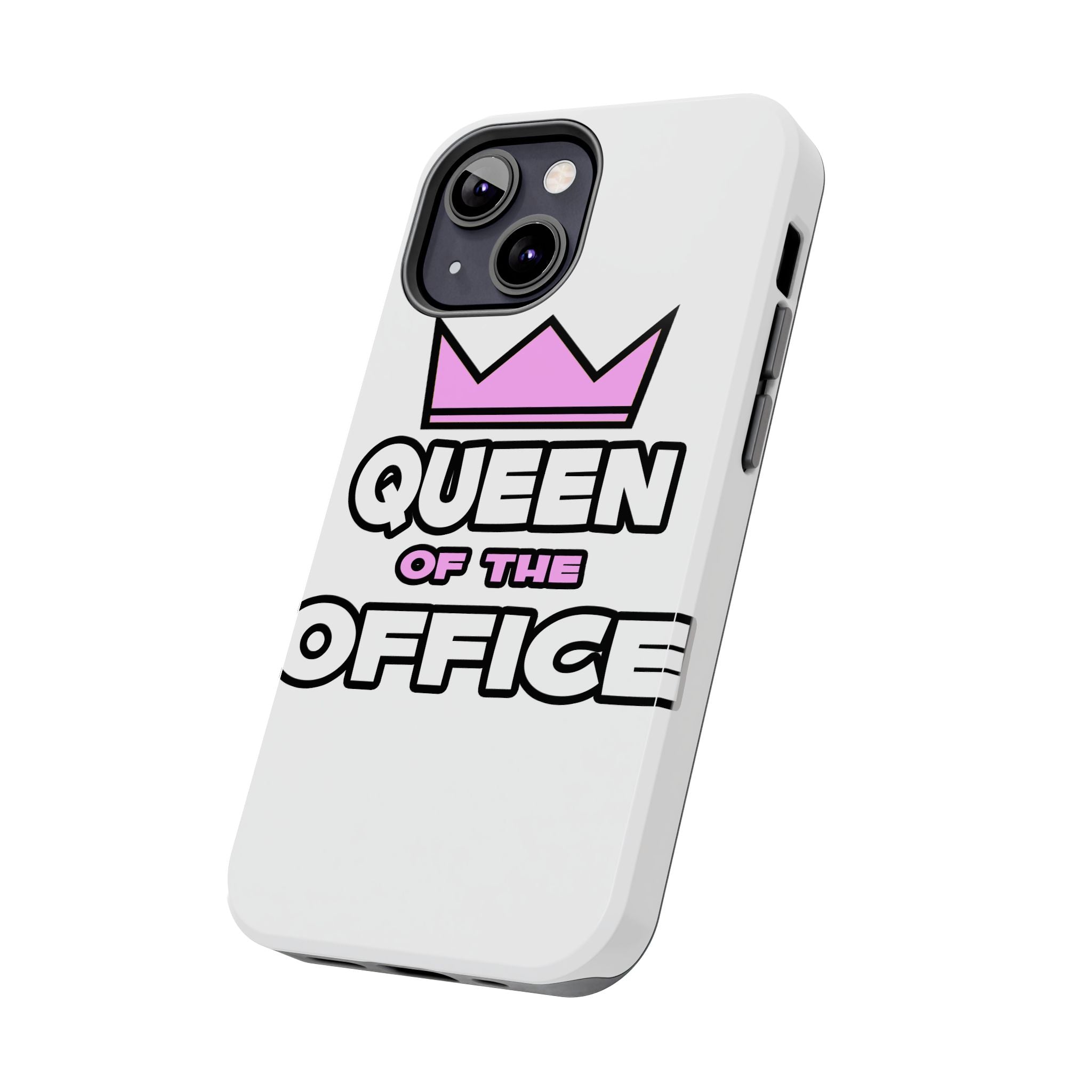 Queen of the Office - Tough Phone Cases