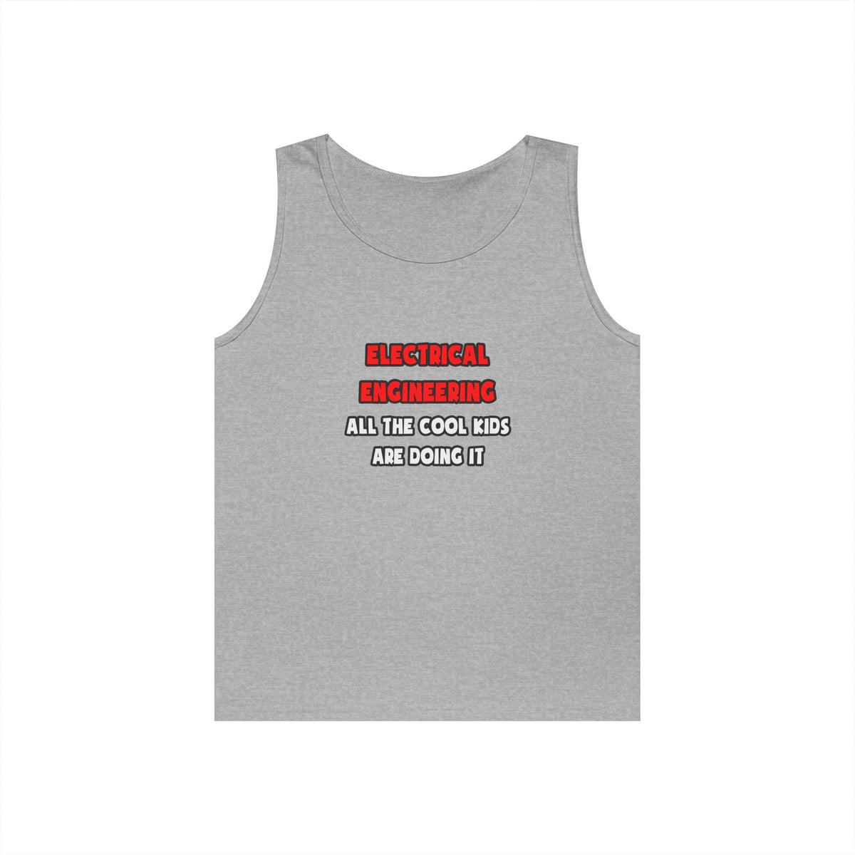 Funny Electrical Engineer Shirts and Gifts - Unisex Heavy Cotton Tank Top