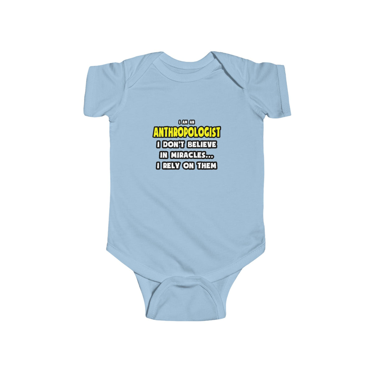 Miracles and Anthropologists ... Funny - Infant Fine Jersey Bodysuit