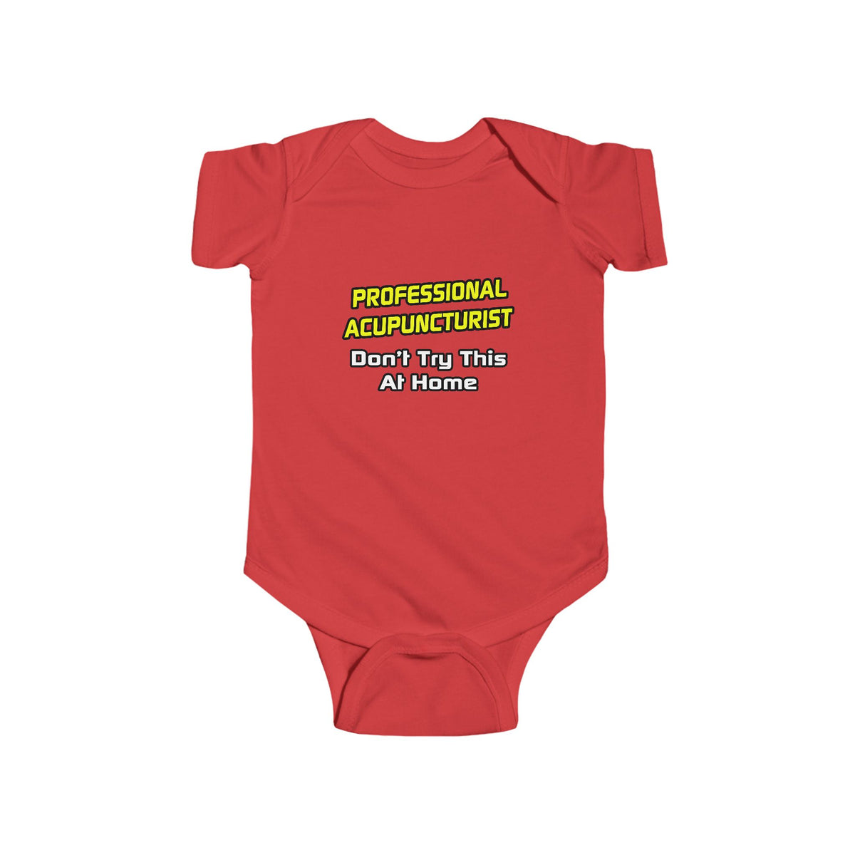 Professional Acupuncturist .. Joke - Infant Fine Jersey Bodysuit