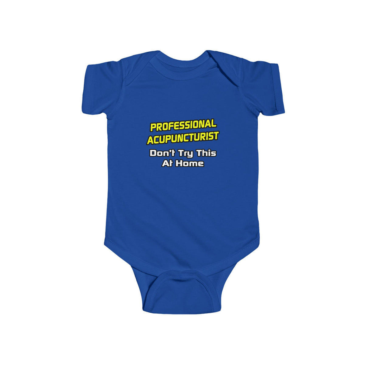 Professional Acupuncturist .. Joke - Infant Fine Jersey Bodysuit