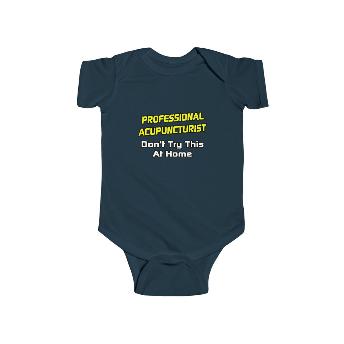 Professional Acupuncturist .. Joke - Infant Fine Jersey Bodysuit