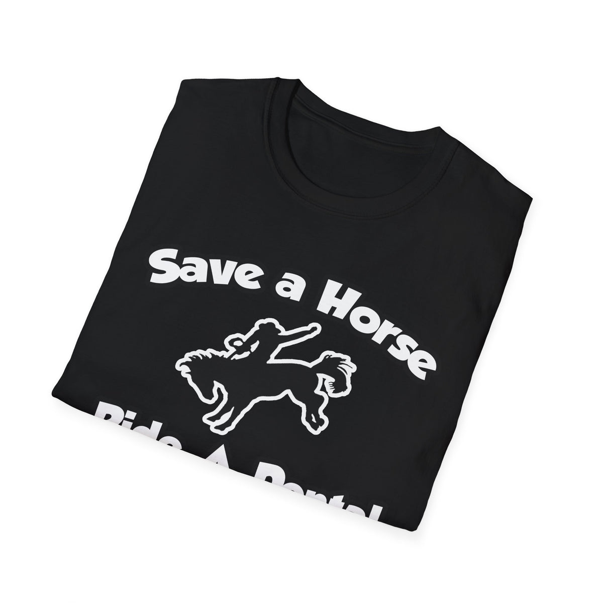 Save a Horse, Ride a Dental Assistant - Unisex Softstyle T-Shirt