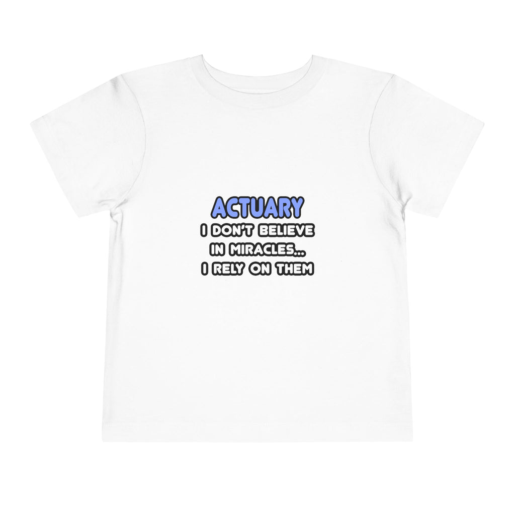Miracles and Actuaries - Toddler Short Sleeve Tee