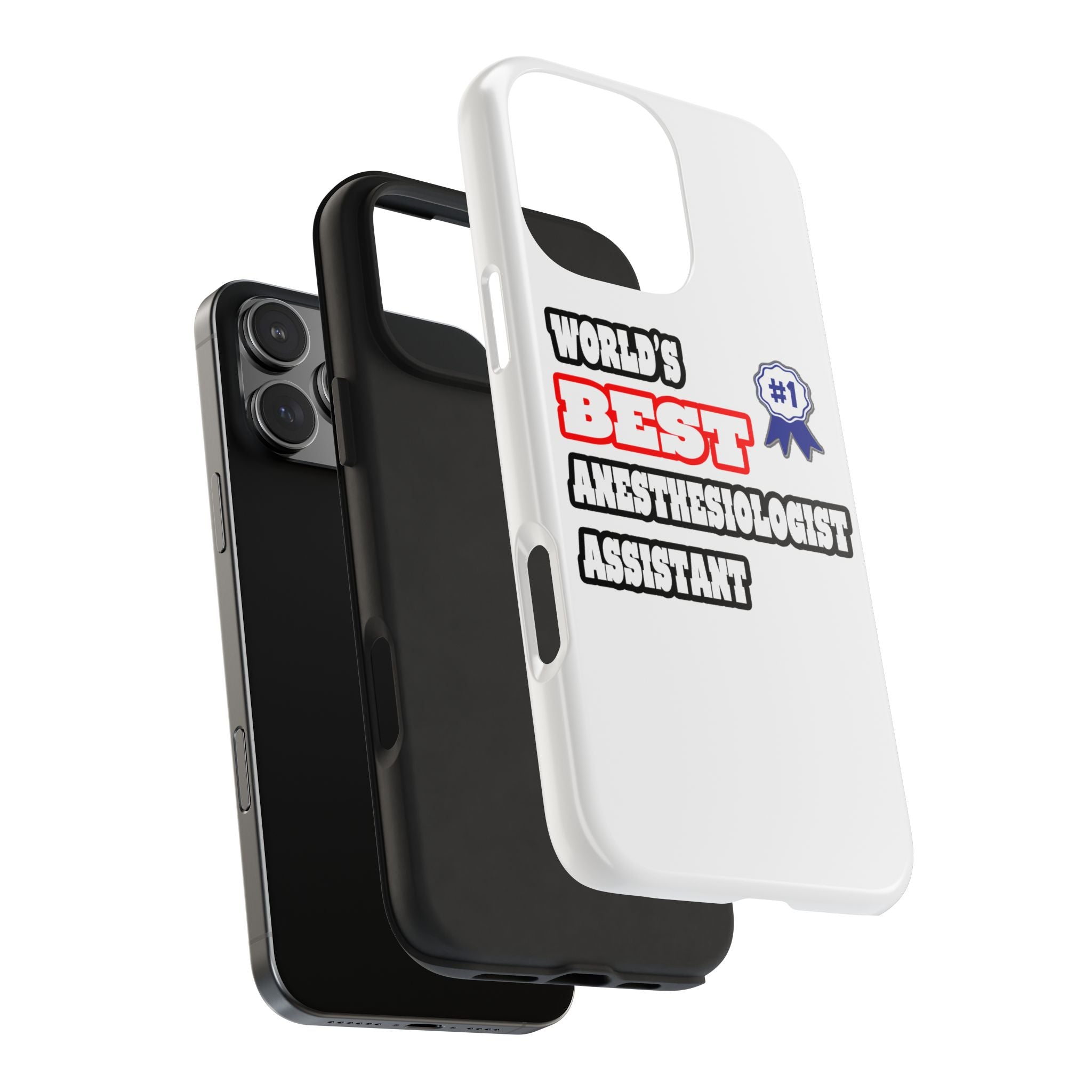World's Best Anesthesiologist Assistant - Tough Phone Cases