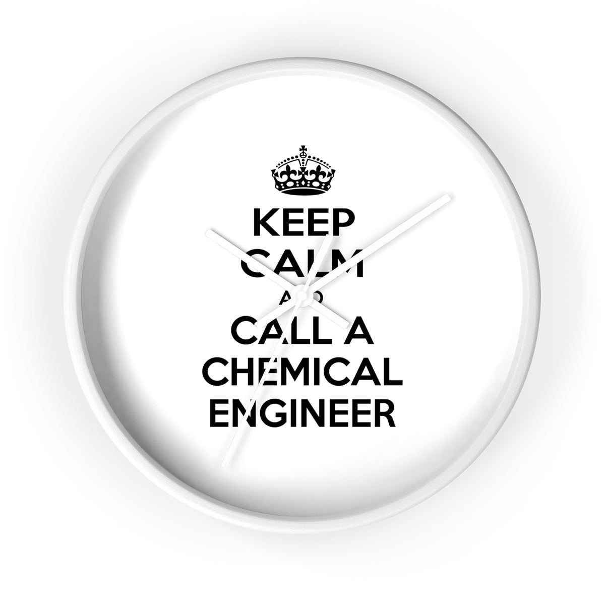 Keep Calm and Call a Chemical Engineer - Wall Clock