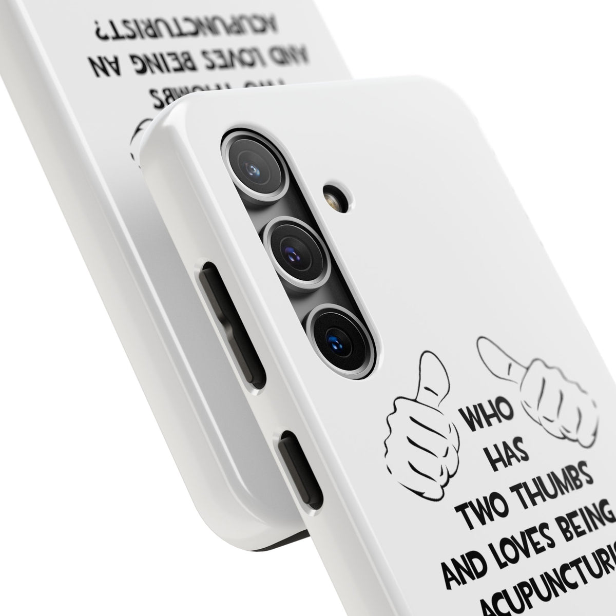 Two Thumbs .. Acupuncturist - Tough Phone Cases