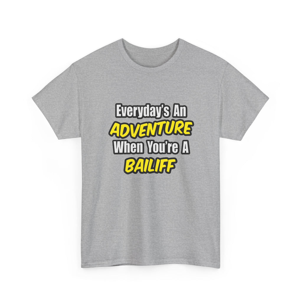Everyday's An Adventure .. Bailiff - Unisex Heavy Cotton Tee