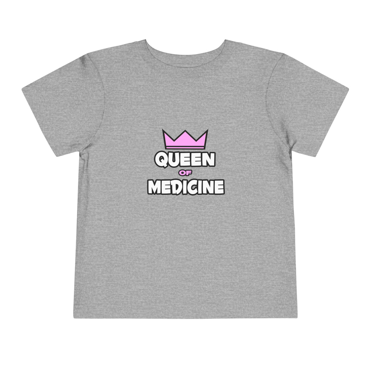 Queen of Medicine - Toddler Short Sleeve Tee