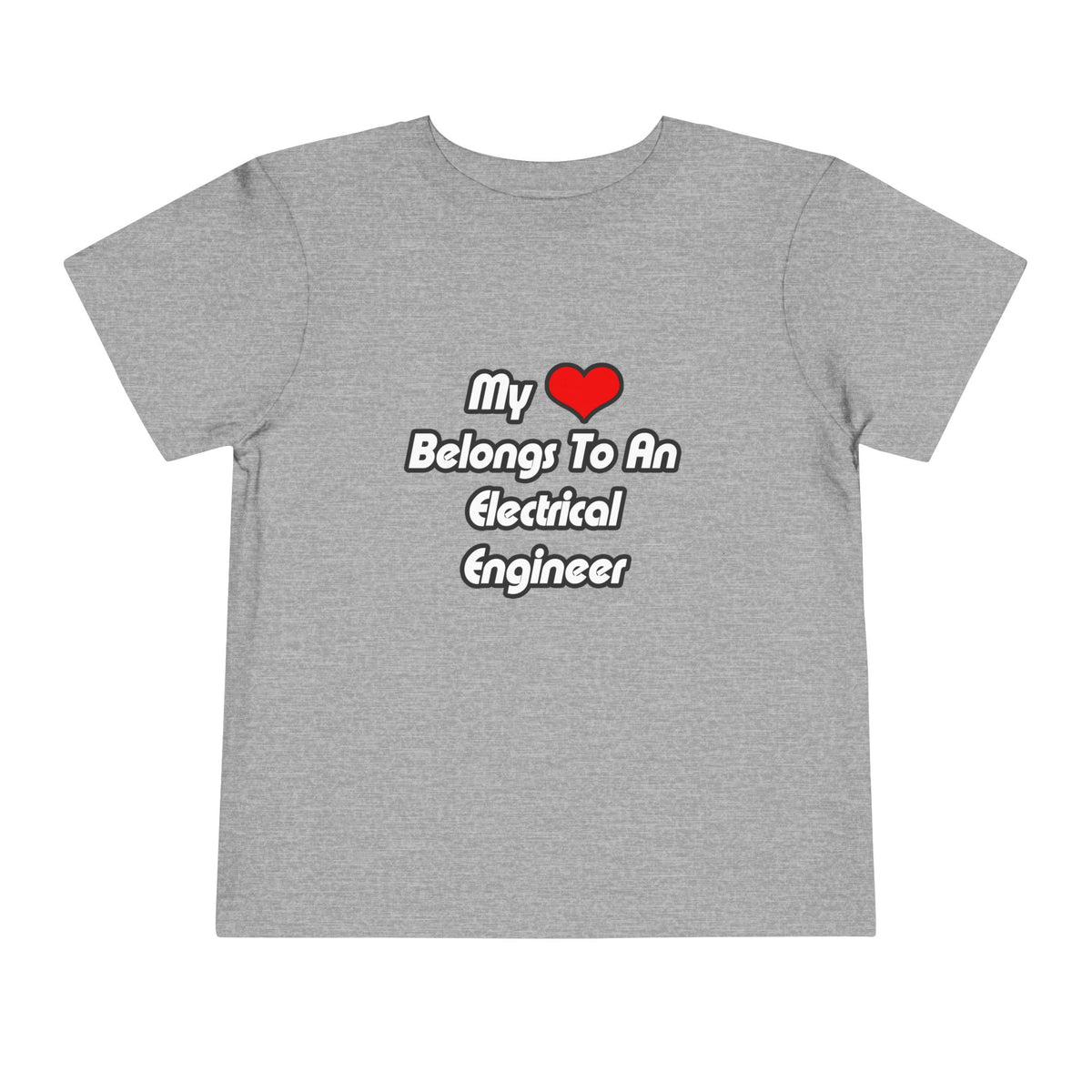 My Heart Belongs To An Electrical Engineer - Toddler Short Sleeve Tee