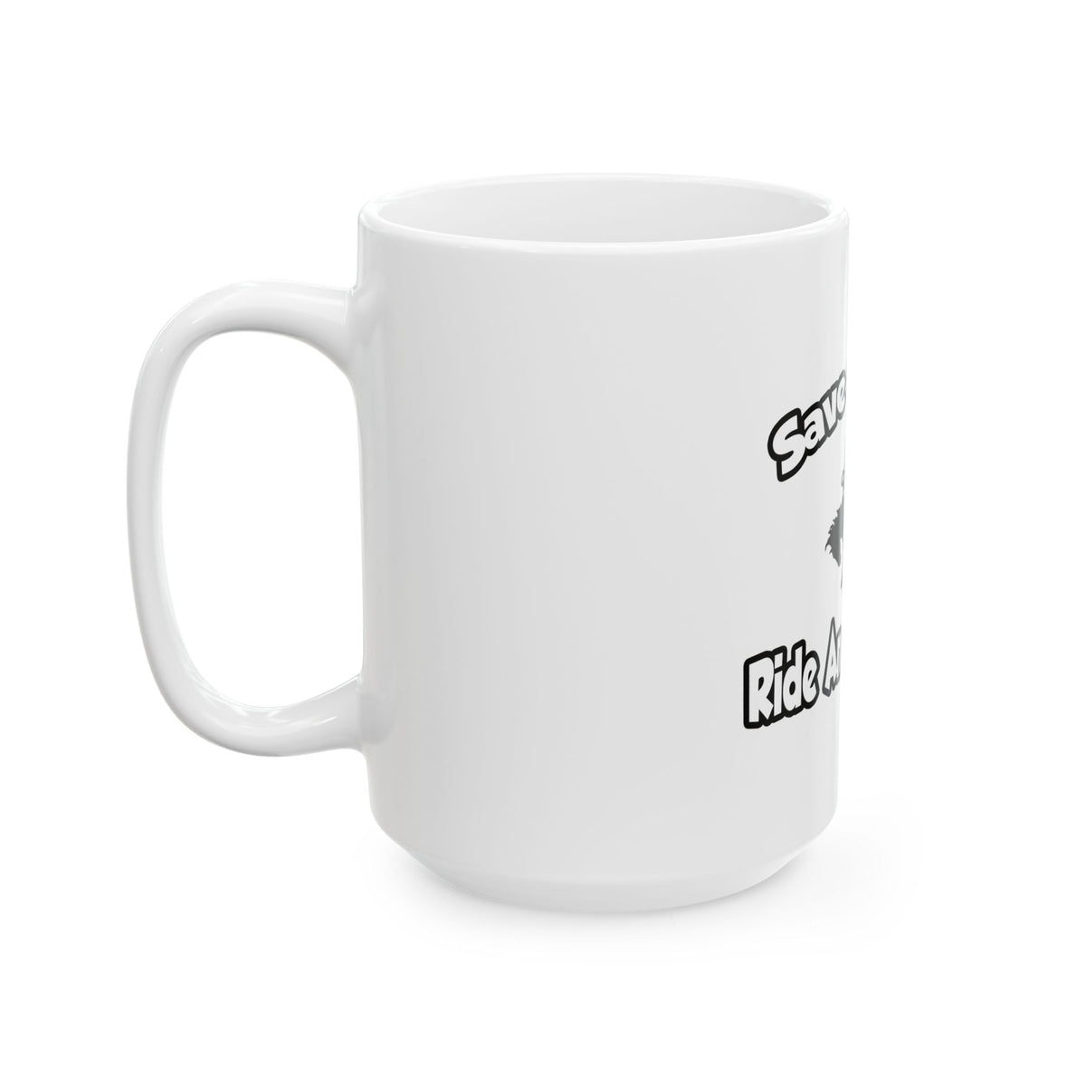 Save a Horse, Ride an Astronomer - Ceramic Mug, (11oz, 15oz)