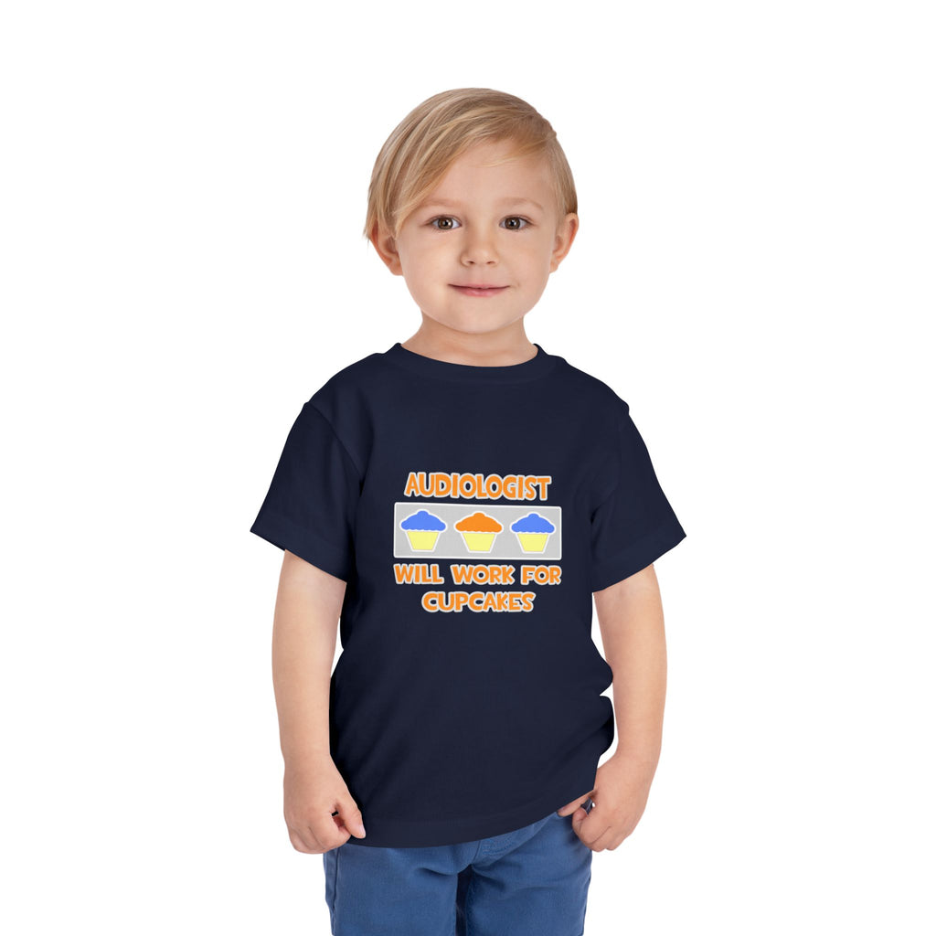 Audiologist ... Will Work For Cupcakes - Toddler Short Sleeve Tee