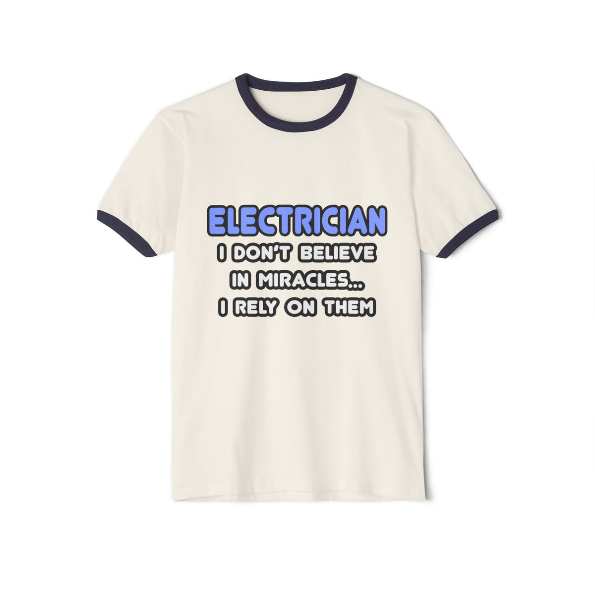 Miracles and Electricians - Unisex Cotton Ringer T-Shirt