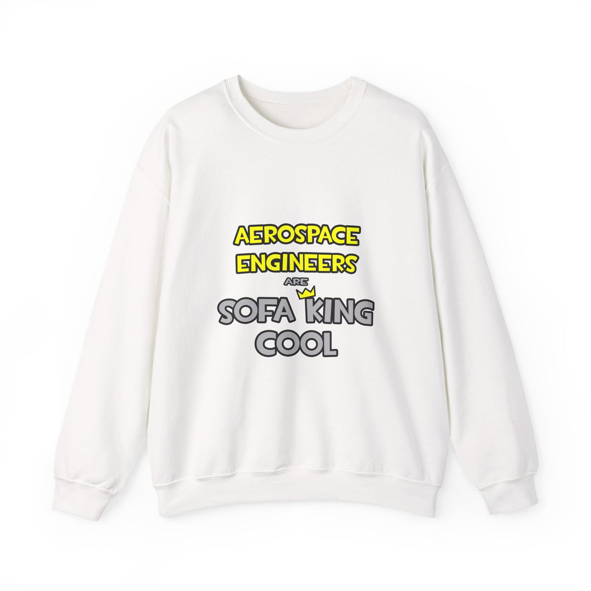 Aerospace Engineers Are Sofa King Cool - Unisex Heavy Blend™ Crewneck Sweatshirt