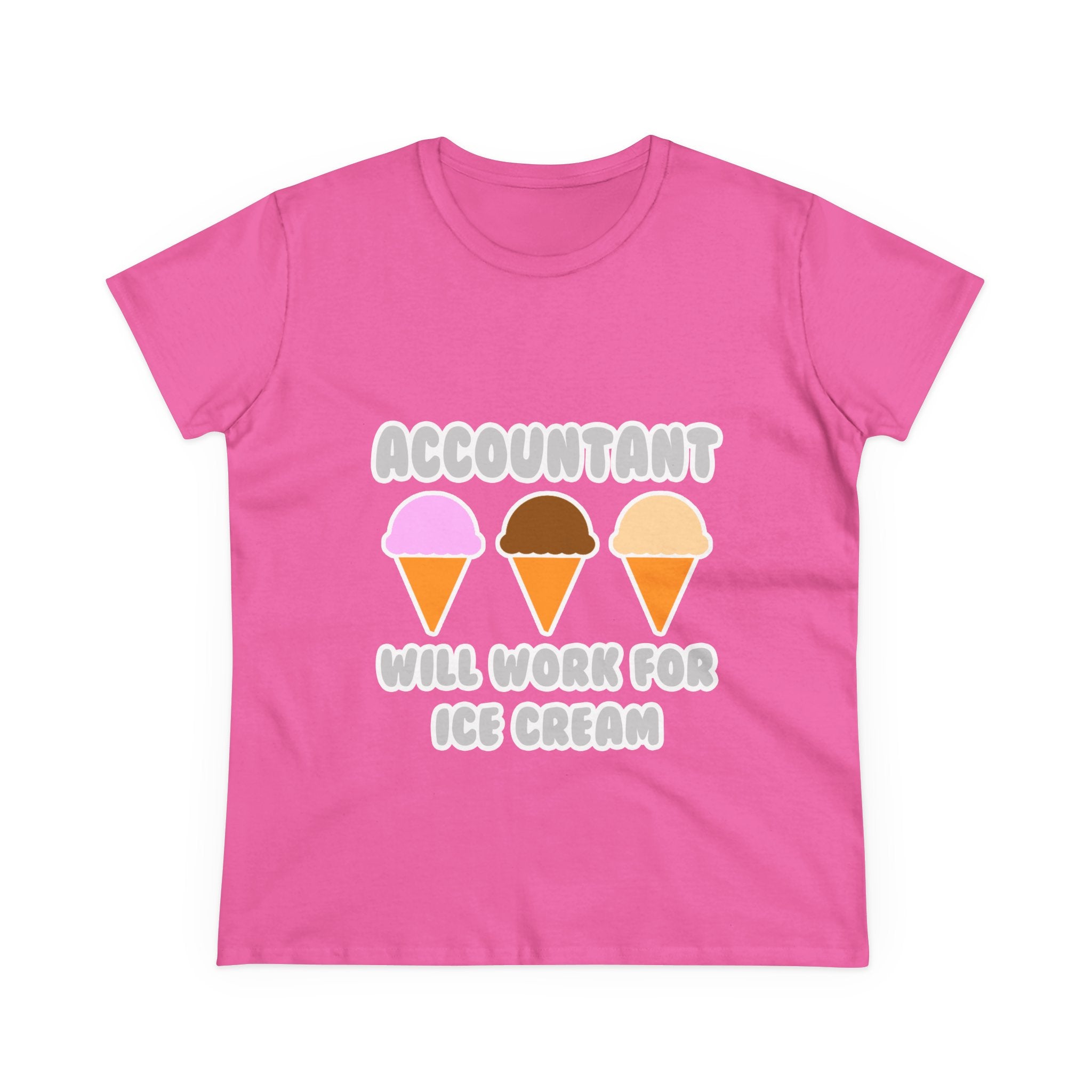 Accountant ... Will Work For Ice Cream - Women's Midweight Cotton Tee