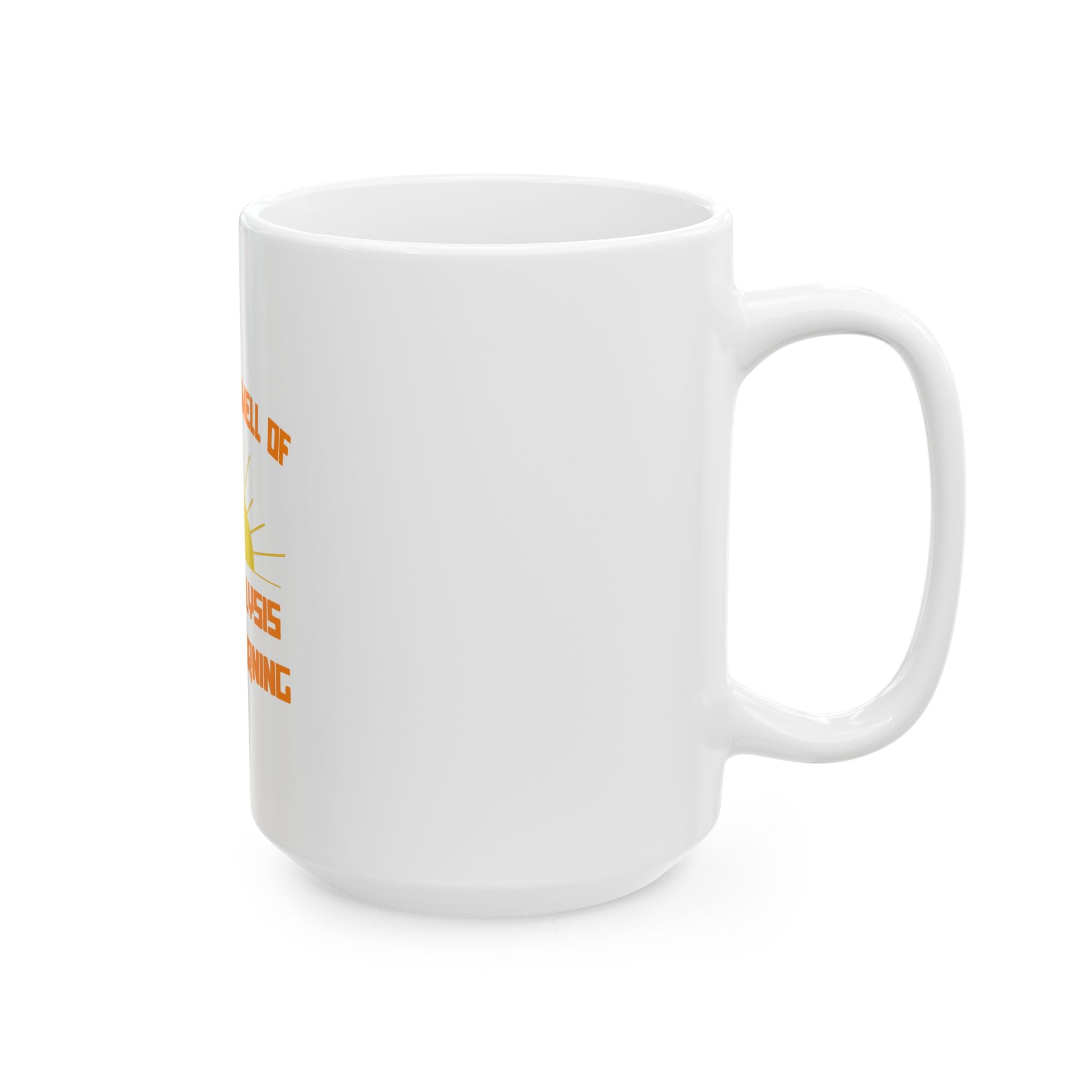Smell of Risk Analysis in the Morning - Ceramic Mug, (11oz, 15oz)