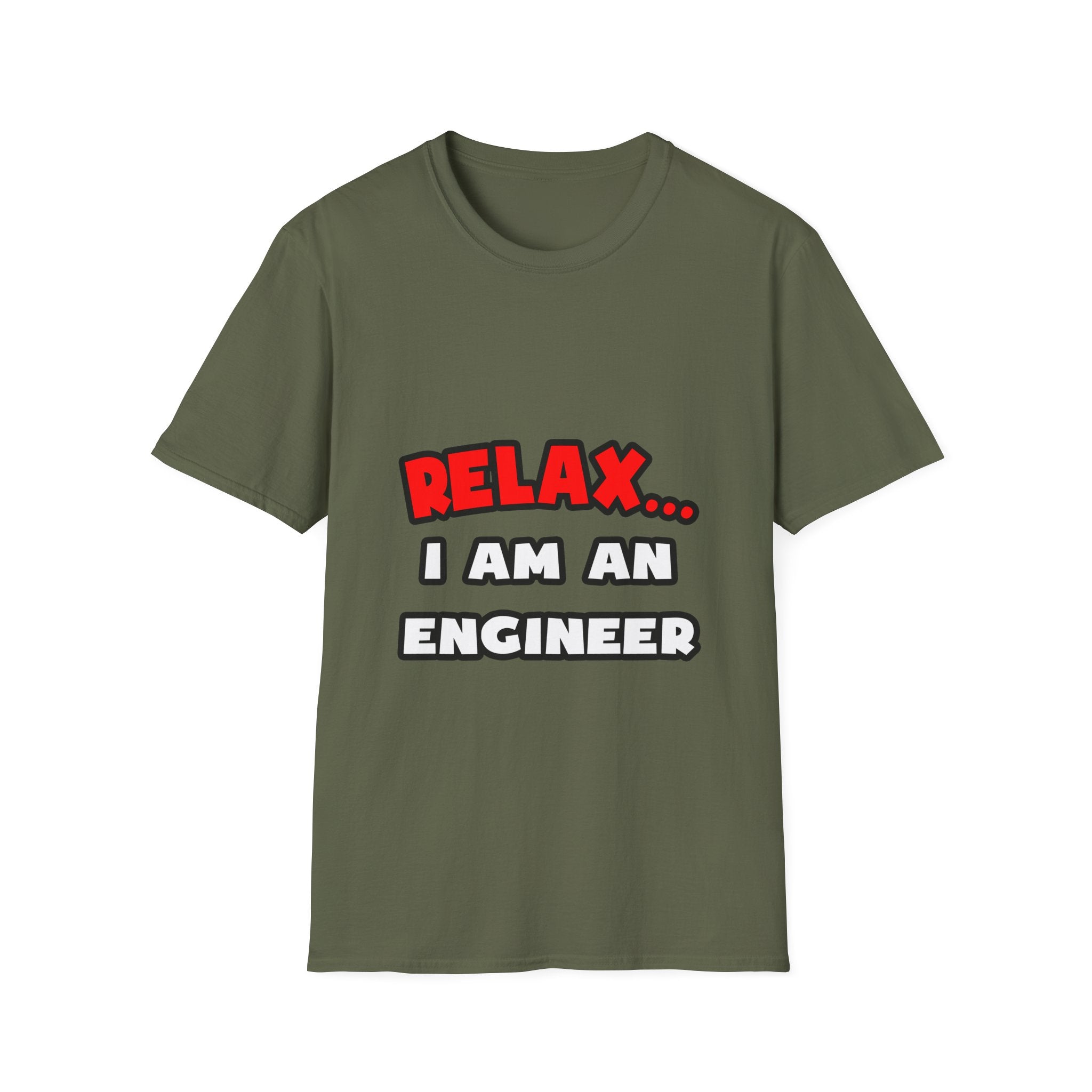 Relax ... I Am An Engineer - Unisex Softstyle T-Shirt