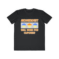 Archaeologist ... Will Work For Cupcakes - Men's Lightweight Fashion Tee
