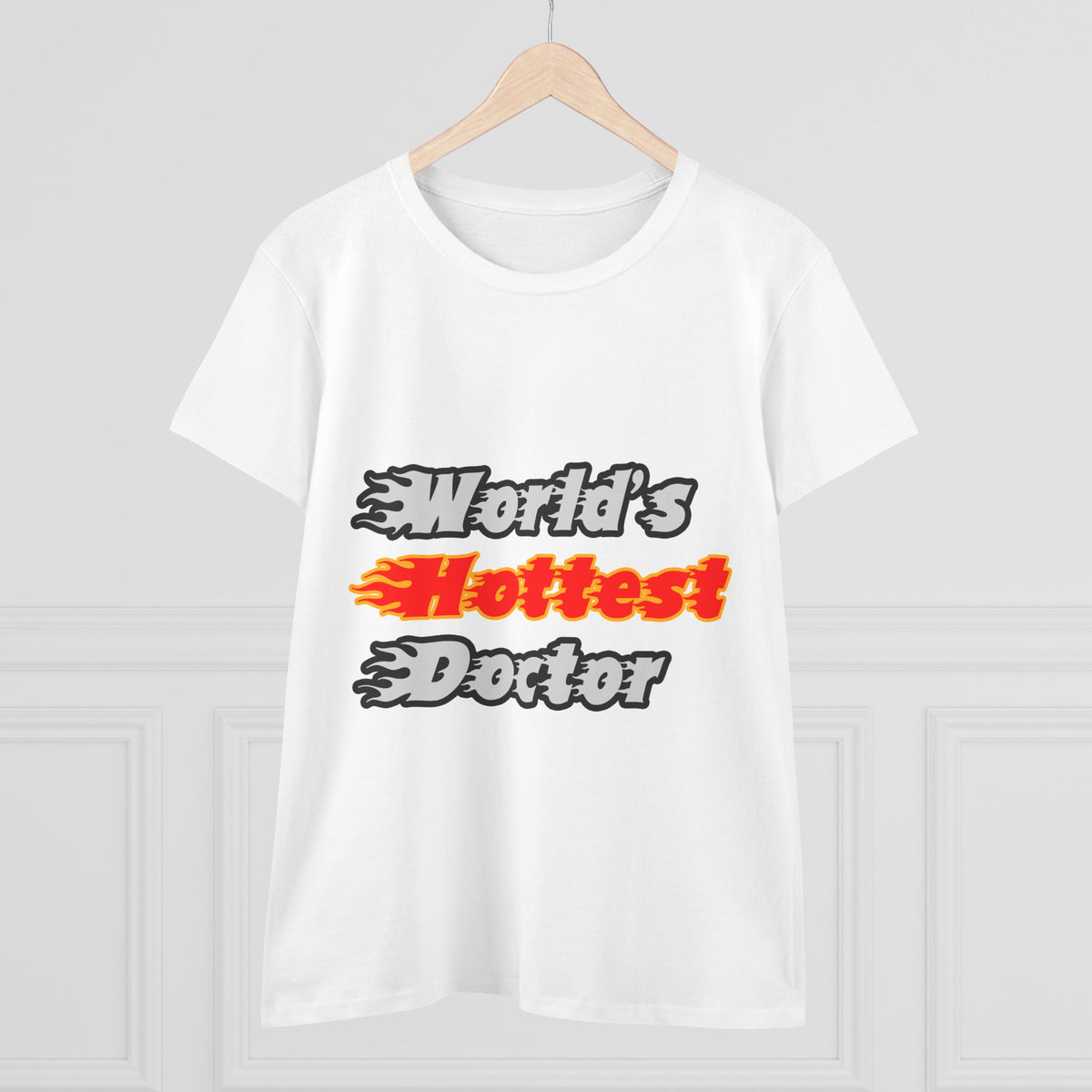 World's Hottest Doctor - Women's Midweight Cotton Tee