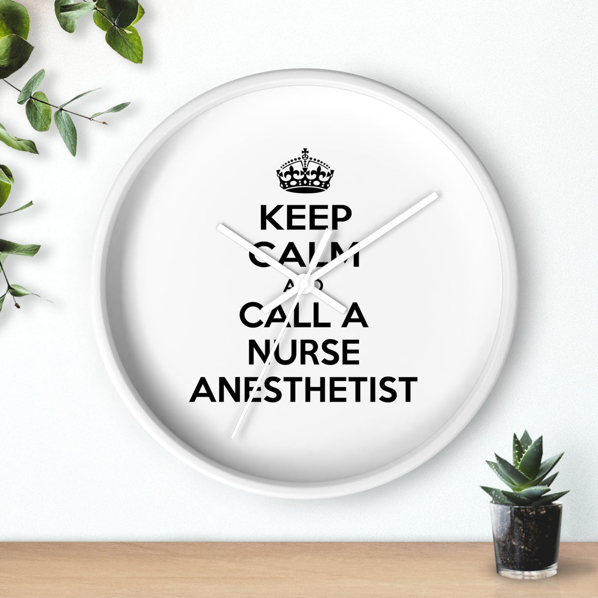 Keep Calm and Call a Nurse Anesthetist - Wall Clock