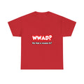 WWAD...What Would an Accountant Do - Unisex Heavy Cotton Tee
