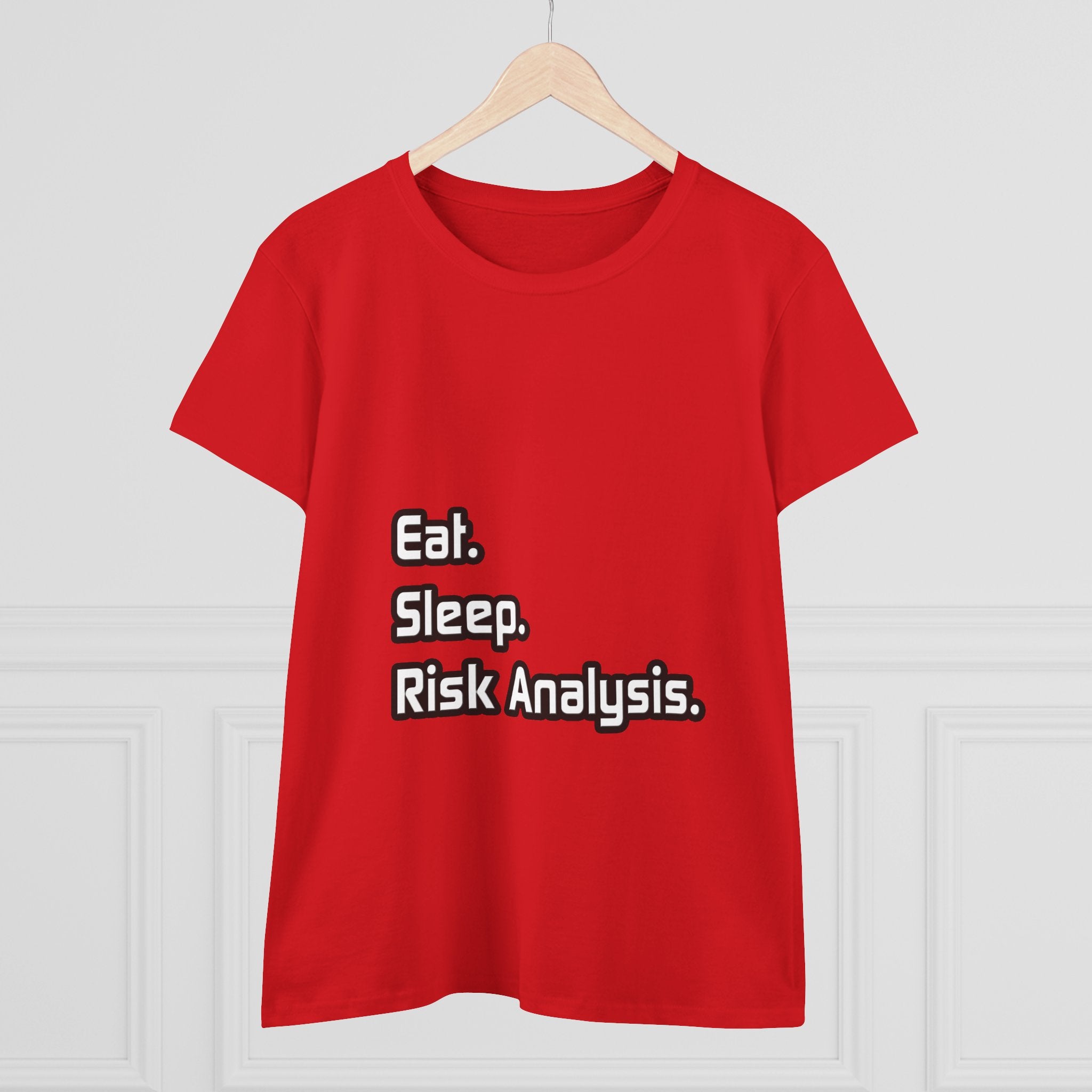 Eat. Sleep. Risk Analysis - Women's Midweight Cotton Tee