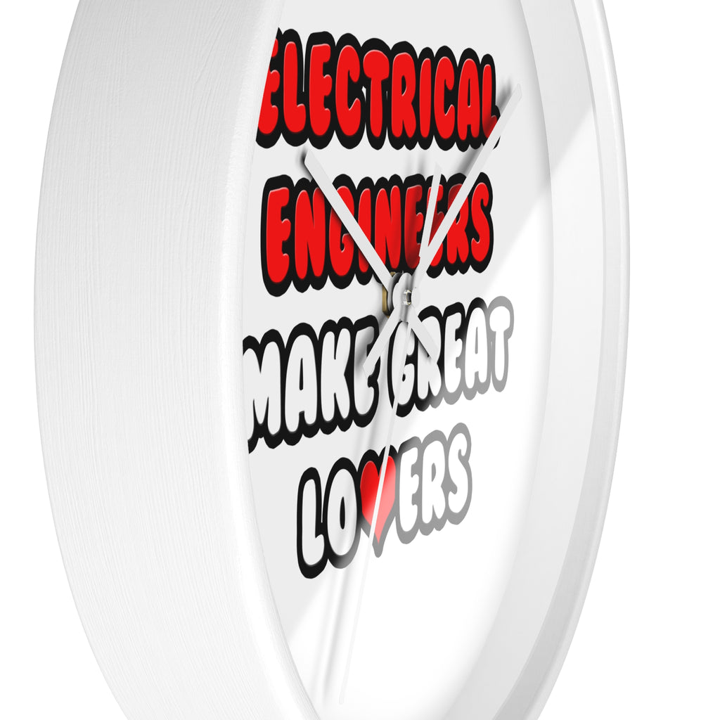 Electrical Engineers Make Great Lovers - Wall Clock