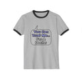 Trust Me .. I'm a Doctor - Unisex Cotton Ringer T-Shirt