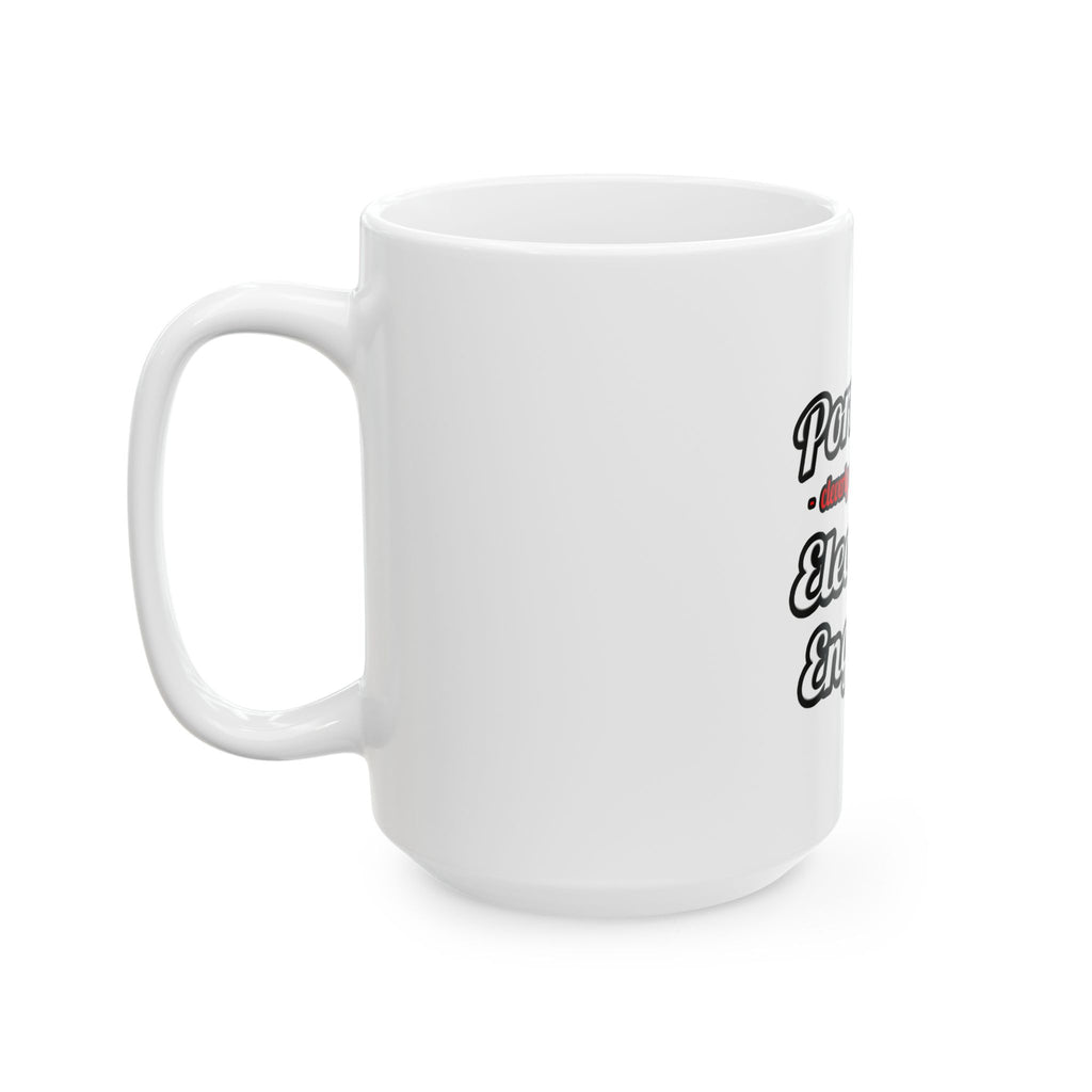 Porn Star...Electrical Engineer - Ceramic Mug, (11oz, 15oz)