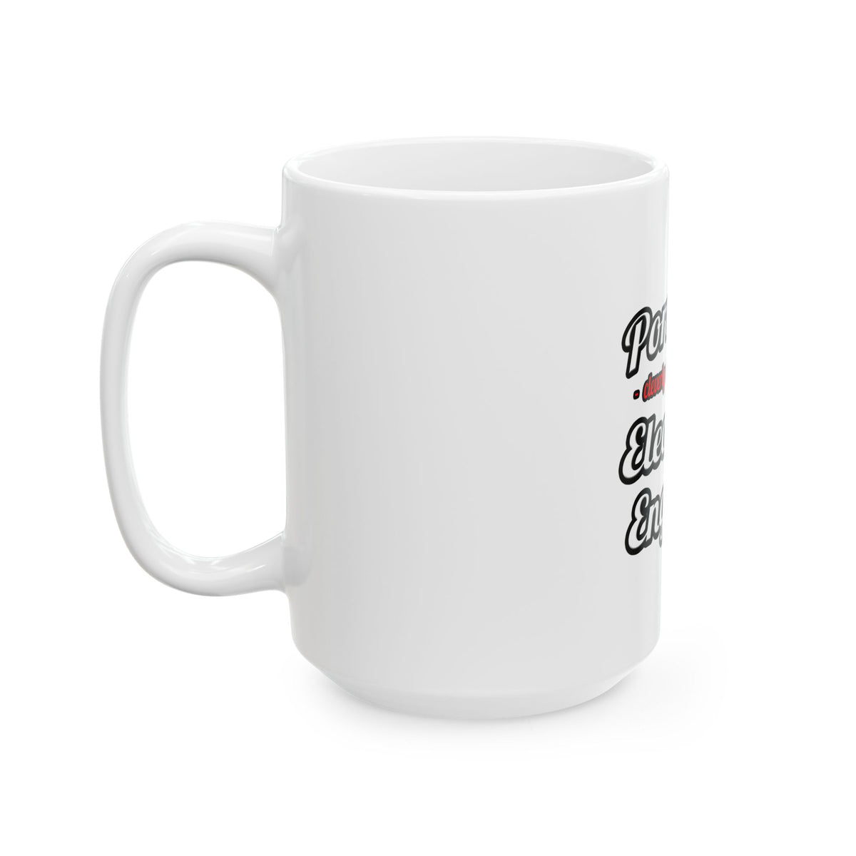 Porn Star...Electrical Engineer - Ceramic Mug, (11oz, 15oz)