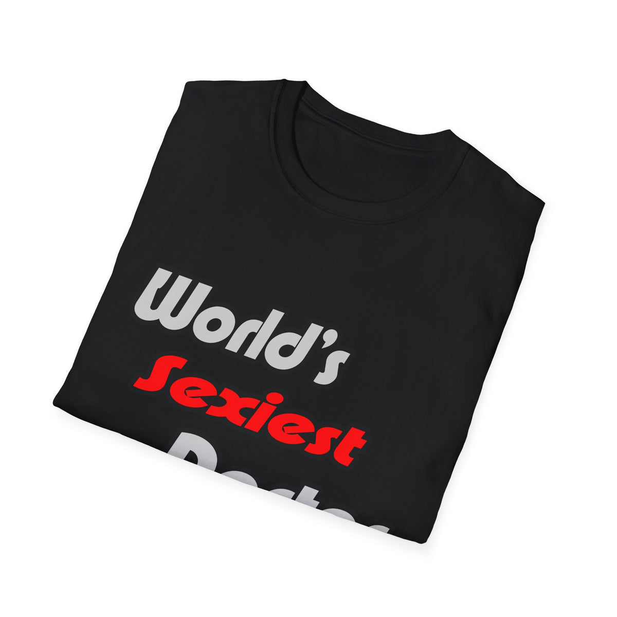 World's Sexiest Doctor - Unisex Softstyle T-Shirt